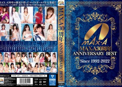 XVSR-641 MAX-A 30th Anniversary ANNIVERSARY BEST